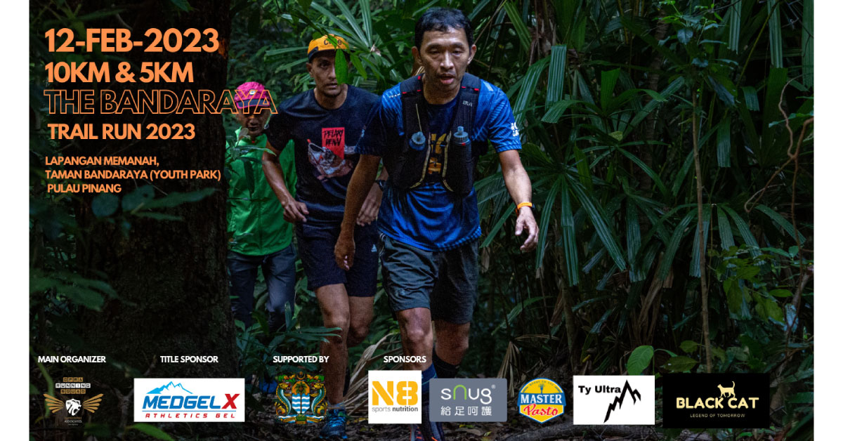 The Bandaraya Trail Run 2023