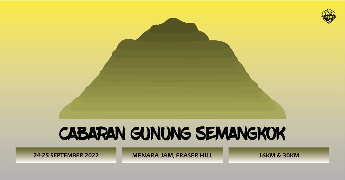 Cabaran Gunung Semangkok 2022