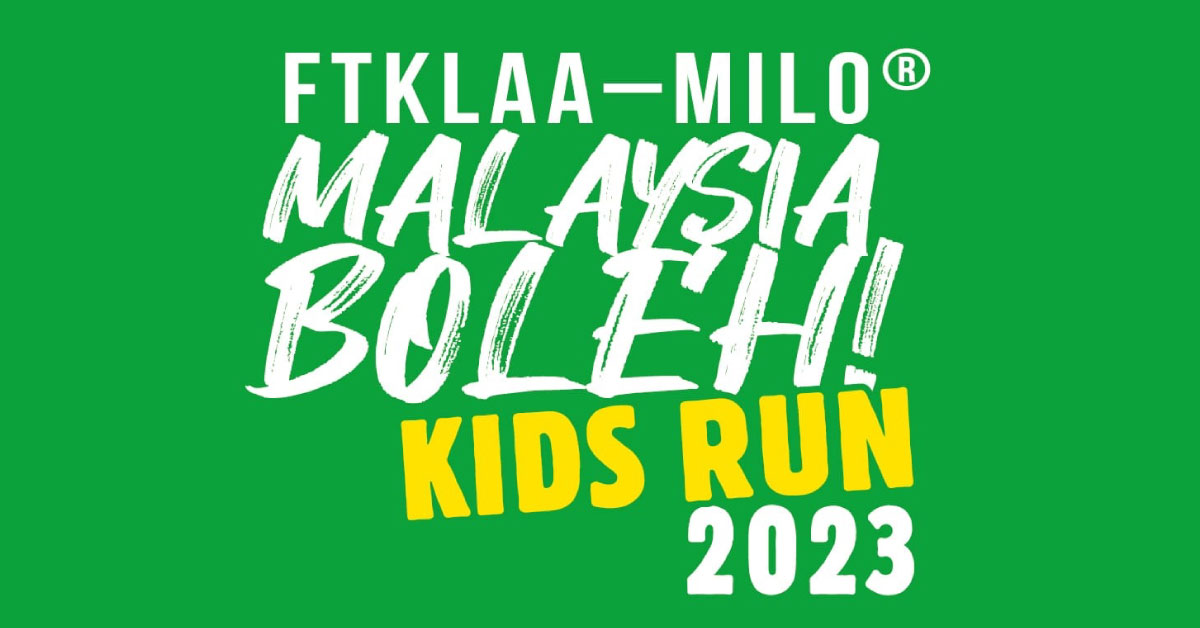 FTKLAA-Milo Malaysia Boleh Kids Run 2023