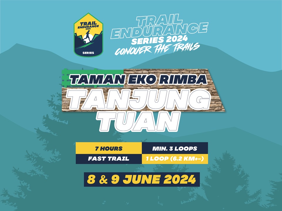 Trail Endurance Series 2024 - Tanjung Tuan