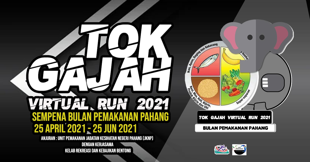 Tok Gajah Virtual Run 2021, Bulan Pemakanan Pahang Banner